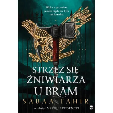 Strze� si� �niwiarza u bram - Sabaa Tahir