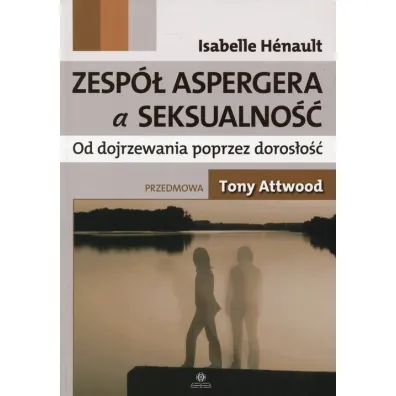 Zesp� Aspergera a seksualno�� - Isabelle Henault