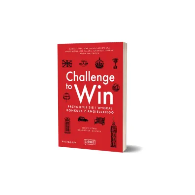 Challenge to Win. Przygotuj si� i wygraj konkurs z angielskiego
