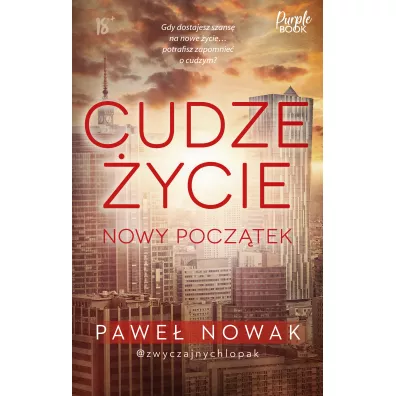 Cudze �ycie. Nowy pocz�tek - Pawe� Nowak