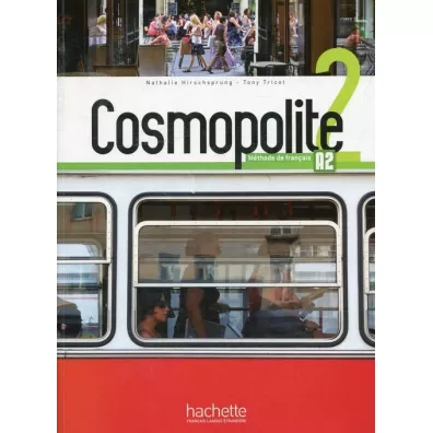 Cosmopolite 2. Podr�cznik + DVD-Rom + Parcours digital - Hirschsprung Nathalie, Tony Tricot