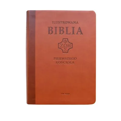 Ilustrowana Biblia pierwszego Ko�cio�a, br�zowa