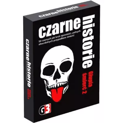 Czarne historie. Gupia mier 2 G3