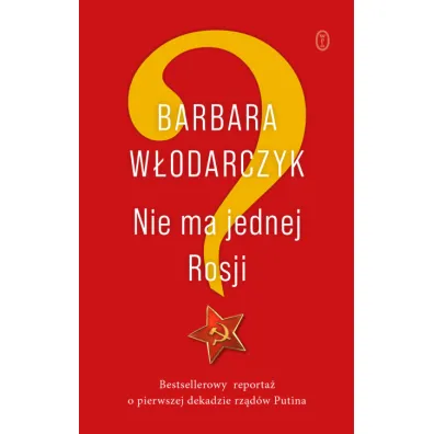 Nie ma jednej Rosji - Barbara W�odarczyk