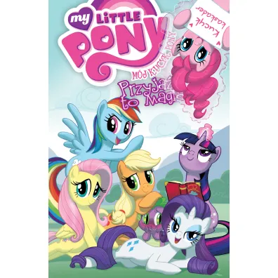 M�j Kucyk Pony. Przyja�� to magia. Tom 2 - Heather Nuhfer