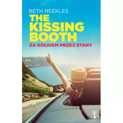 The Kissing Booth. Za kkiem przez Stany - Beth  Reekles