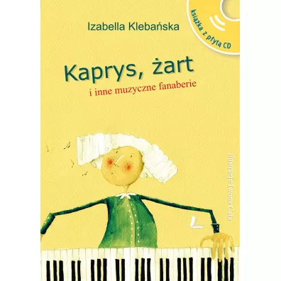 Kaprys, art i inne muzyczne fanaberie - Izabella Klebaska