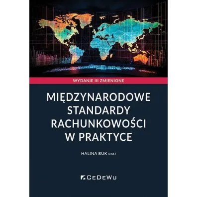 Mi�dzynarodowe standardy rachunkowo�ci w praktyce - Halina Buk