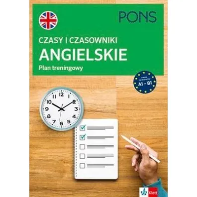 Czasy i czasowniki angielskie Plan treningowy A1-B1  PONS