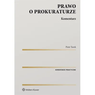 Prawo o prokuraturze. Komentarz