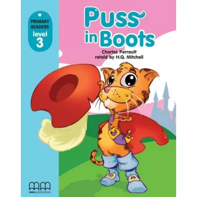 Puss in Boots with Audio CD/CD-ROM. Primary Readers. Level 3 - H. Q. Mitchell