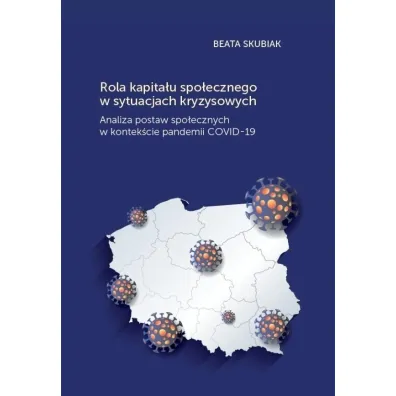 Rola kapita�u spo�ecznego w sytuacjach kryzysowych - Beata  Skubiak