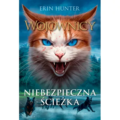 Niebezpieczna cieka. Wojownicy. Tom 5 - Erin Hunter