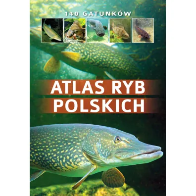 Atlas ryb polskich - �ukasz Kolasa, Bogdan Wzi�tek