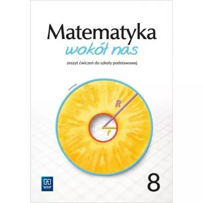 Matematyka wok nas. Zeszyt wicze. Klasa 8. Szkoa podstawowa