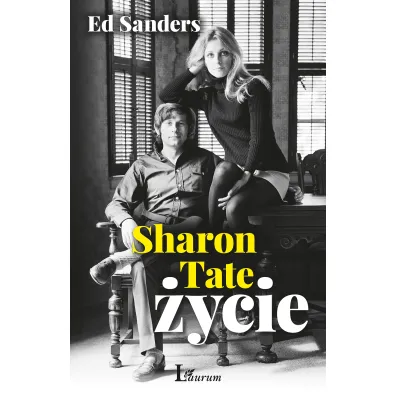 Sharon Tate �ycie - Ed Sanders