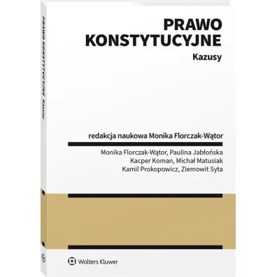 Prawo konstytucyjne. Kazusy
