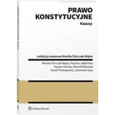 Prawo konstytucyjne. Kazusy