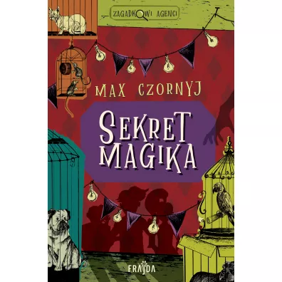 Sekret magika. Zagadkowi Agenci. Tom 1