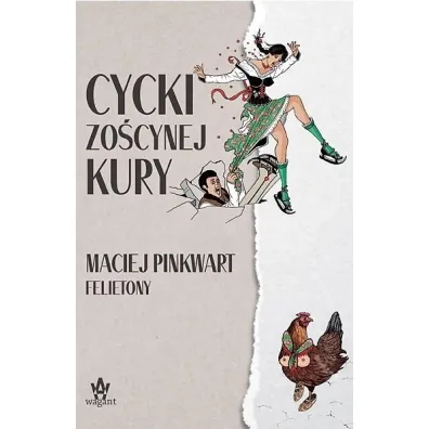 Cycki Zo�cynej kury - Maciej Pinkwart
