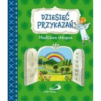 Dziesi�� przykaza�. Modlitwa ch�opca