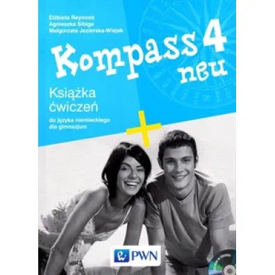 Kompass 4 neu GIM �wiczenia. J�zyk niemiecki (2014) - Agnieszka Sibiga, El�bieta Reymont, Ma�gorzata Jezierska-Wiejak
