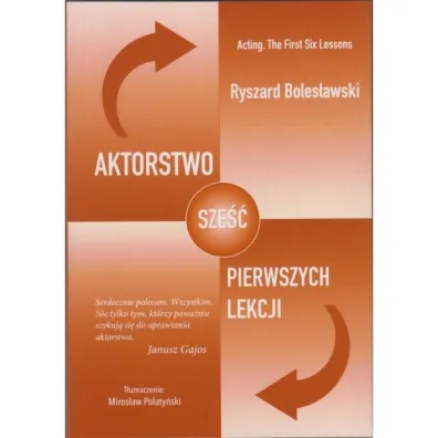 Aktorstwo. Sze�� pierwszych lekcji - Ryszard Boles�awski