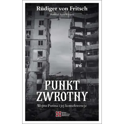 Punkt zwrotny. Wojna Putina i jej konsekwencje - Rudiger von Fritsch
