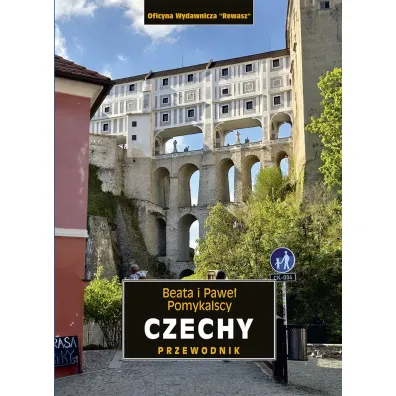 Czechy. Przewodnik krajoznawczy - Beata Pomykalska, Pawe� Pomykalski