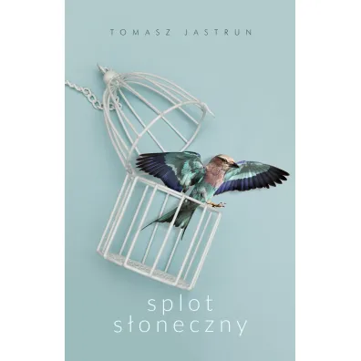 Splot s�oneczny - Tomasz Jastrun
