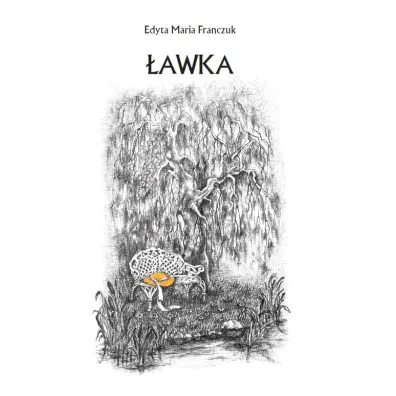 �awka - Edyta Maria Franczuk