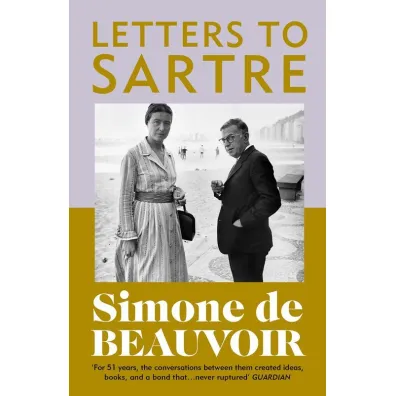 Letters To Sartre - Simone de Beauvoir