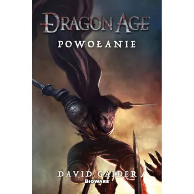Dragon Age. Powo�anie - David Gaider