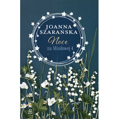 Noce na Miodowej. Na Miodowej. Tom 4 - Joanna Szara�ska
