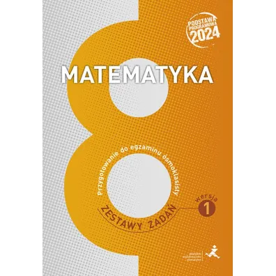 Pakiet. Matematyka. Przygotowanie do egzaminu �smoklasisty: Repetytorium, Zestawy zada�. Wersja 1, Zestawy zada�. Wersja 2