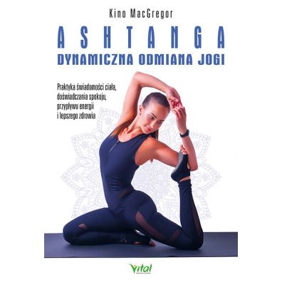 Ashtanga - dynamiczna odmiana jogi