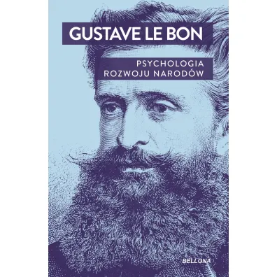 Psychologia rozwoju narod�w - Julian Ochorowicz, Gustave Le Bon