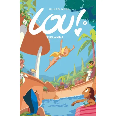 Sielanka. Lou! Tom 2 - El�bieta  Dybcio-Wojciechowska, Julien Neel