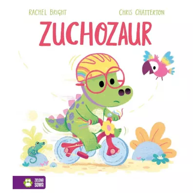 Zuchozaur - Rachel Bright