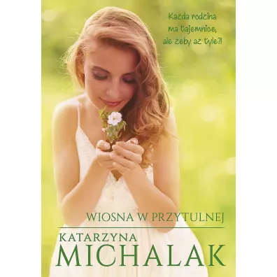 Wiosna w Przytulnej wyd. specjalne - Katarzyna Michalak