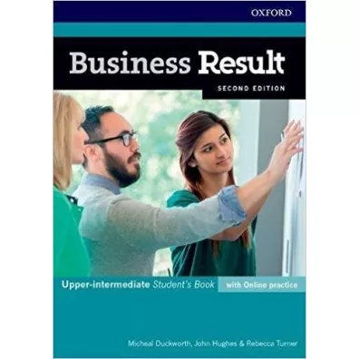 Business Result. Second Edition. Upper-Intermediate. Student's Book with Online Practice - Michael Duckworth, John Hughes, Rebecca Turner