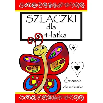 Szlaczki dla 4-latka. �wiczenia dla maluszka - Agnieszka Wile�ska