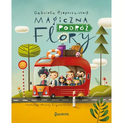 Magiczna podr Flory. Flora. Tom 1 - Gabriela Rzepecka-Weiss