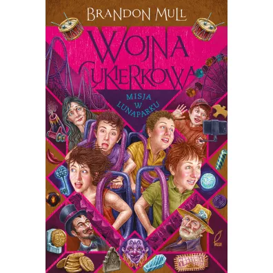 Misja w lunaparku. Wojna cukierkowa. Tom 3 - Brandon Mull