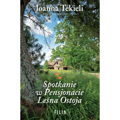 Spotkanie w Pensjonacie Le�na Ostoja - Joanna Tekieli