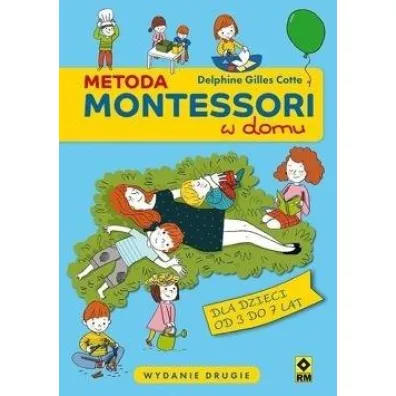 Metoda Montessori w domu - Cotte Delphine Gilles