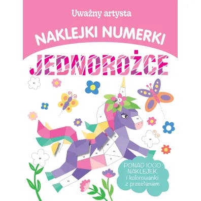 Uwa�ny artysta. Naklejki numerki. Jednoro�ce - Eve  Robertson