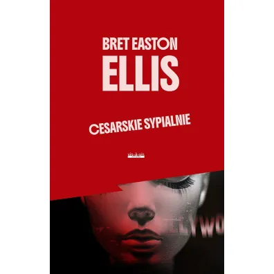 Cesarskie sypialnie - Bret Easton Ellis