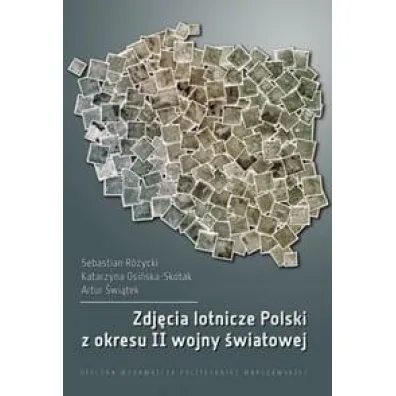 Zdj�cia lotnicze Polski z okresu II wojny �wiat.. - Sebastian R�ycki