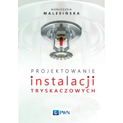 Projektowanie instalacji tryskaczowych - Agnieszka  Malesi�ska